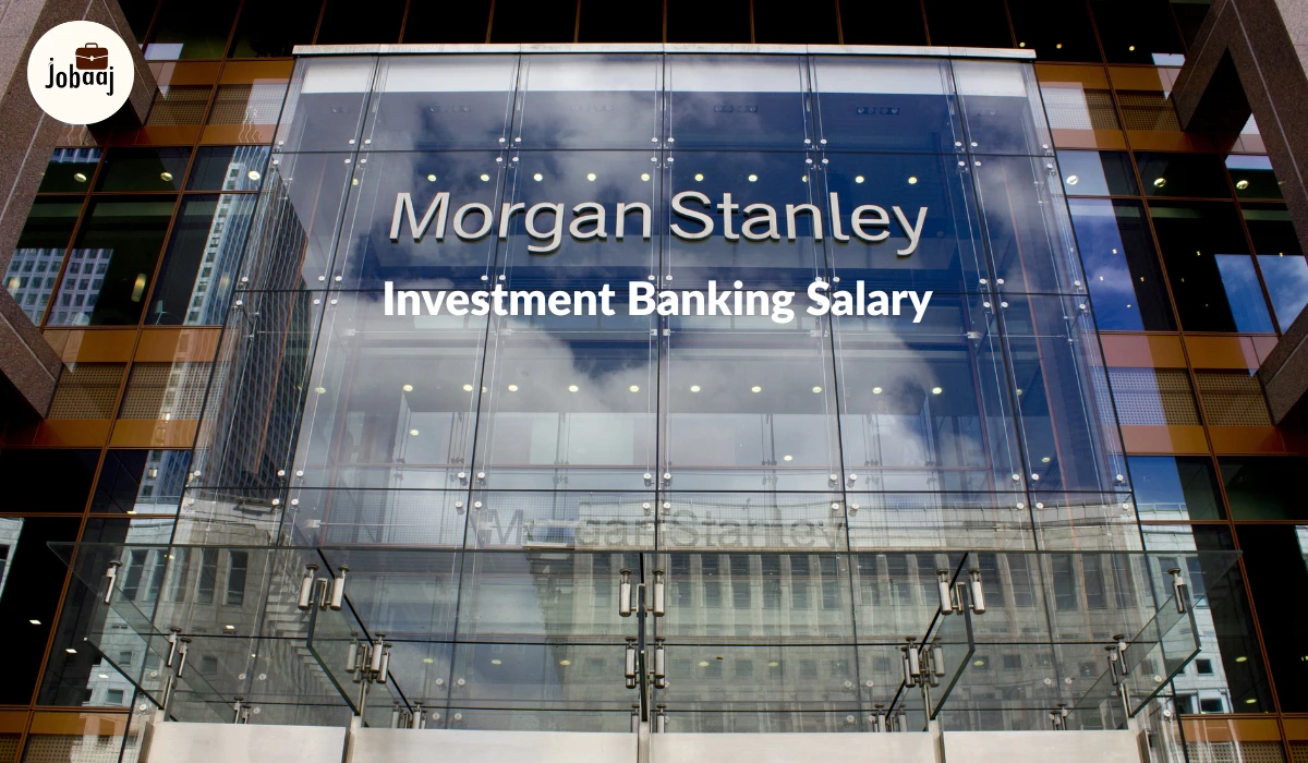 Morgan Stanley Investment Banking Analyst Salary