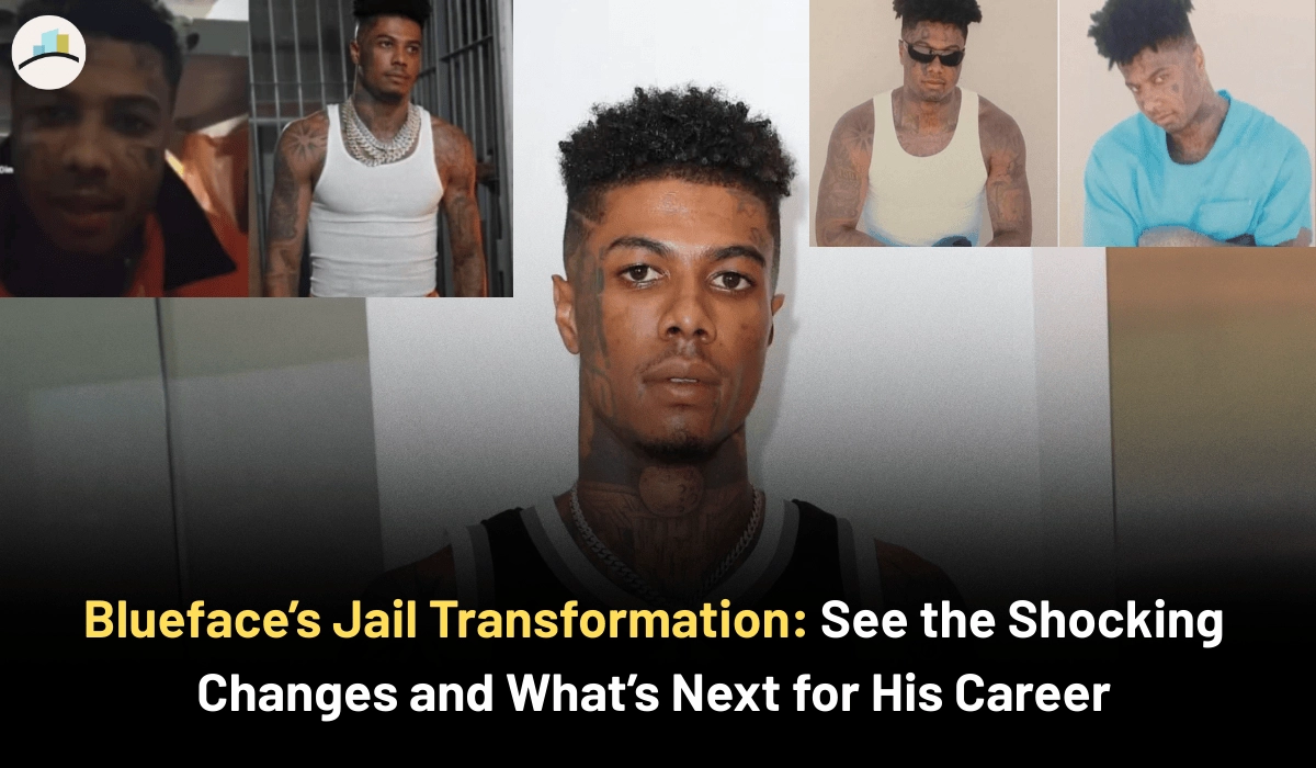 Blueface’s Jail Transformation See the Shocking Changes and What’s