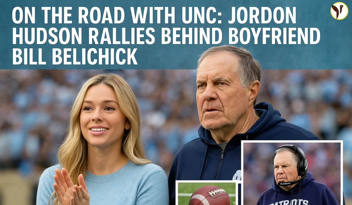 “On the Road with UNC Jordon Hudson Rallies Behind Boyfriend Bill Belichick”