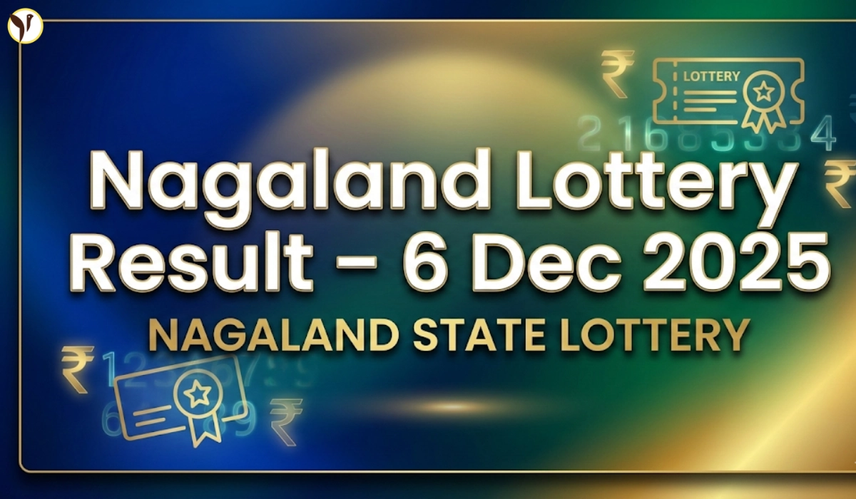 Nagaland State Lottery Result Today 8 PM, 1PM & 6PM 6 December 2025 Saturday
