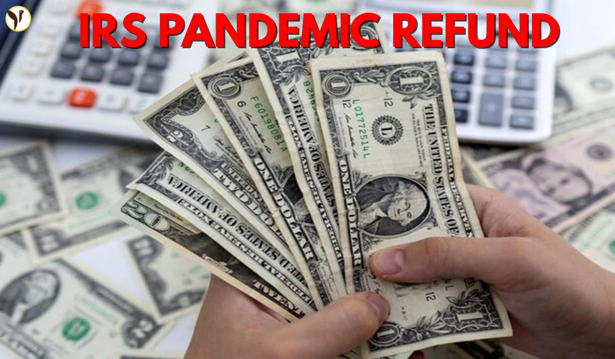 IRS Pandemic Refund